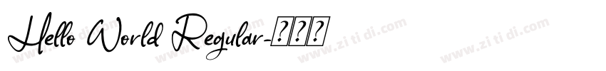 Hello World Regular字体转换 Hello World Regular字体转换